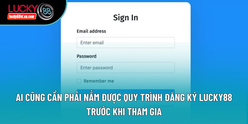 Đăng Ký Lucky88 - Bước Đầu Trong Quá Trình Làm Quen Nền Tảng