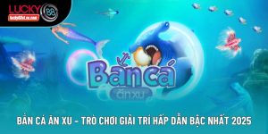 Bắn cá - Lucky88