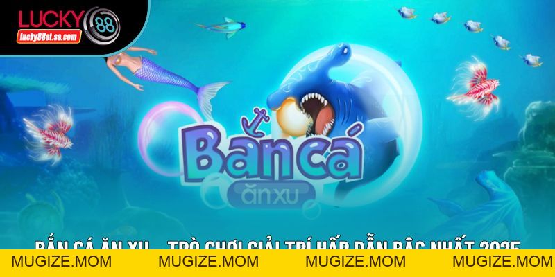 Bắn Cá Tiểu Tiên – Siêu Phẩm Chinh Phục Săn Thưởng Đại Dương