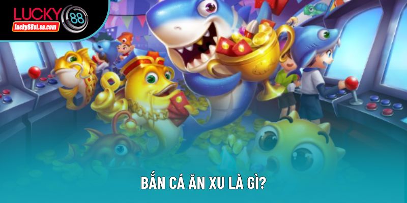 Bắn Cá Ăn Xu – Trò Chơi Giải Trí Hấp Dẫn Bậc Nhất 2026 Bắn Cá Ăn Xu – Trò Chơi Giải Trí Hấp Dẫn Bậc Nhất 2026