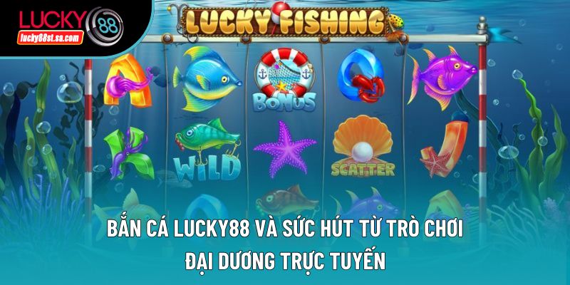 Xổ Số Lucky88 – Các Loại Hình Thức Xổ Số Được Ưa Chuộng Nhất