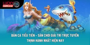 Bắn cá - Lucky88