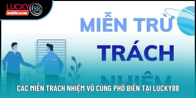 Miễn Trừ Trách Nhiệm Lucky88: Cách Bảo Vệ Quyền Lợi Hiệu Quả