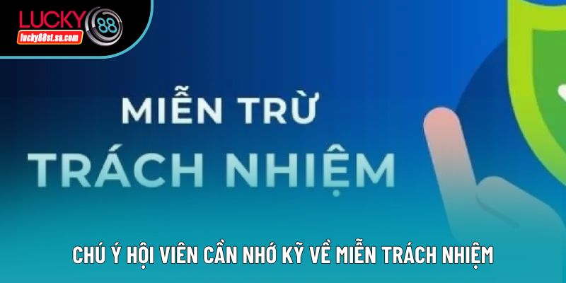 Miễn Trừ Trách Nhiệm Lucky88: Cách Bảo Vệ Quyền Lợi Hiệu Quả