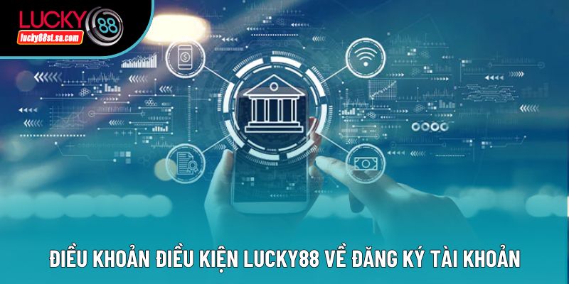 Điều Khoản Điều Kiện Lucky88 - Cập Nhật Chính Sách Mới 2026 Điều Khoản Điều Kiện Lucky88 - Cập Nhật Chính Sách Mới 2026